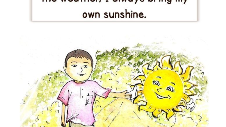 Always Bring the Gift of Your Sunshine