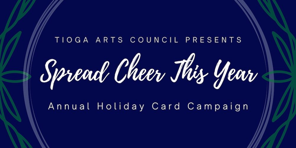 Artfully Ornamental and Spread Cheer this Year; Holiday Initiatives at Tioga Arts Council