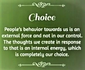 Choices; It’s our choice how we live life